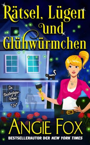 [Geisterjäger Krimi 14] • Rätsel, Lügen und Glühwürmchen